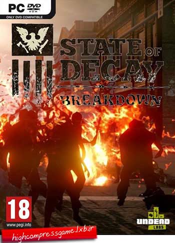 دانلود بازی جدید State of Decay Breakdown برای PC