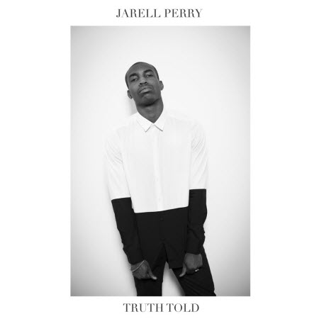 دانلود آهنگ جدید Jarell Perry به نام Truth Told