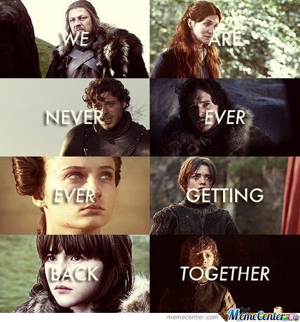 game_of_thrones_never_getting_back_together.jpg