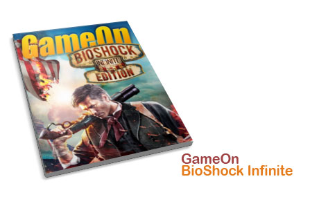 دانلود GameOn – BioShock Infinite 2014 – مجله اختصاصى بازى