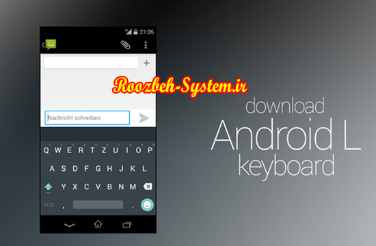 آموزش نصب کیبورد اندروید 5 روی گوشی شما + دانلود Android L Keyboard
