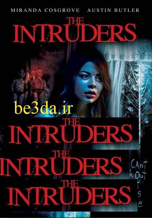 دانلود فیلم جدید خارجی زیرنویس فارسی The Intruders 2015