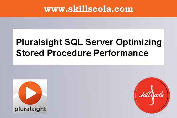 Pluralsight SQL Server Optimizing