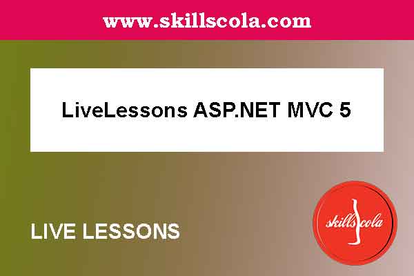 LiveLessons ASP.NET MVC 5